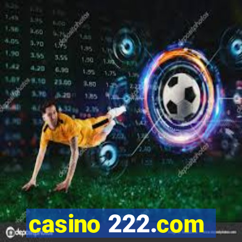 casino 222.com