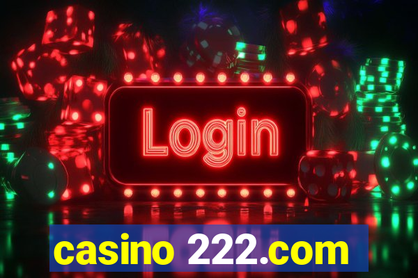 casino 222.com