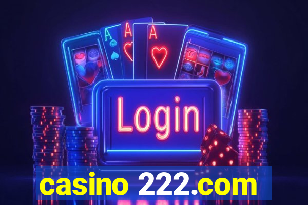 casino 222.com