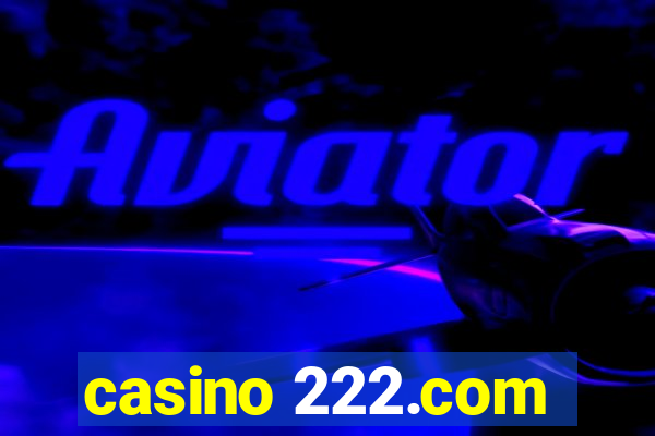 casino 222.com