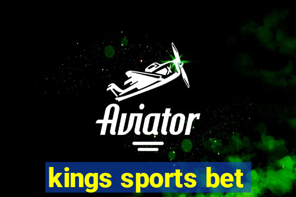 kings sports bet