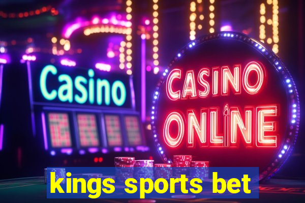 kings sports bet