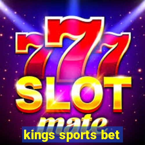 kings sports bet