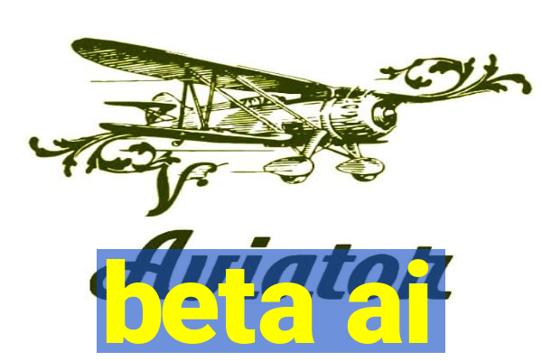 beta ai