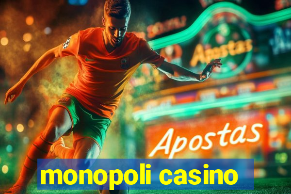 monopoli casino