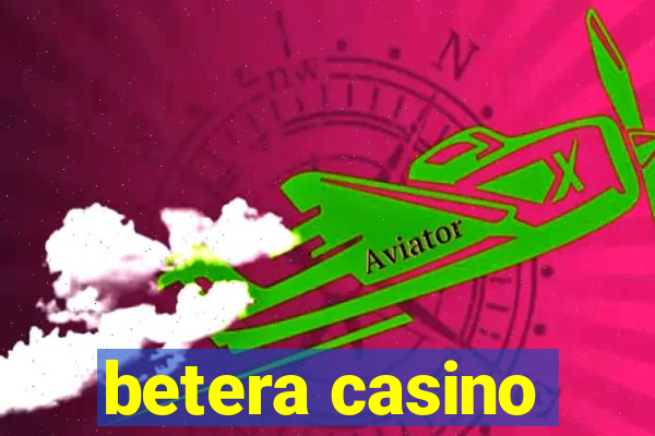 betera casino