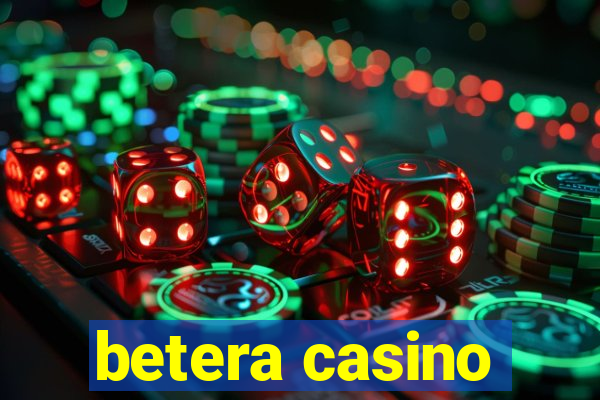 betera casino