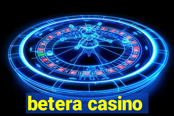 betera casino