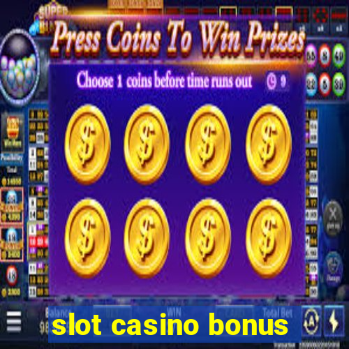 slot casino bonus