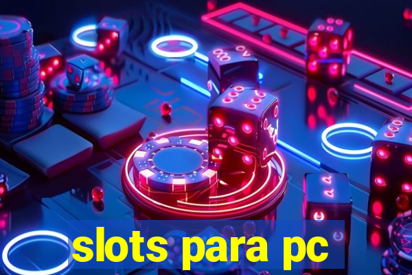 slots para pc