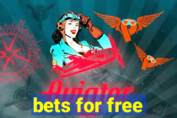 bets for free