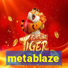 metablaze