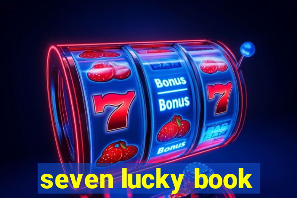 seven lucky book