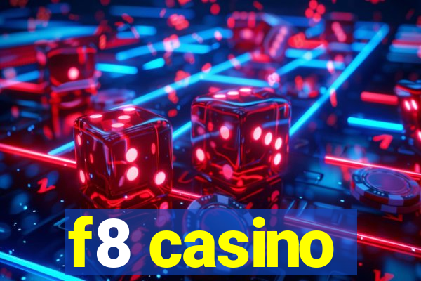 f8 casino