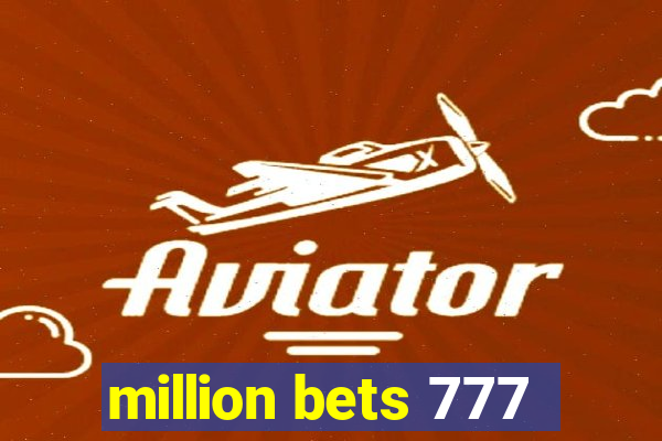 million bets 777