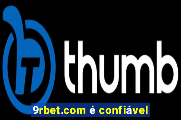 9rbet.com é confiável