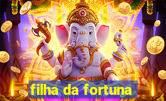 filha da fortuna