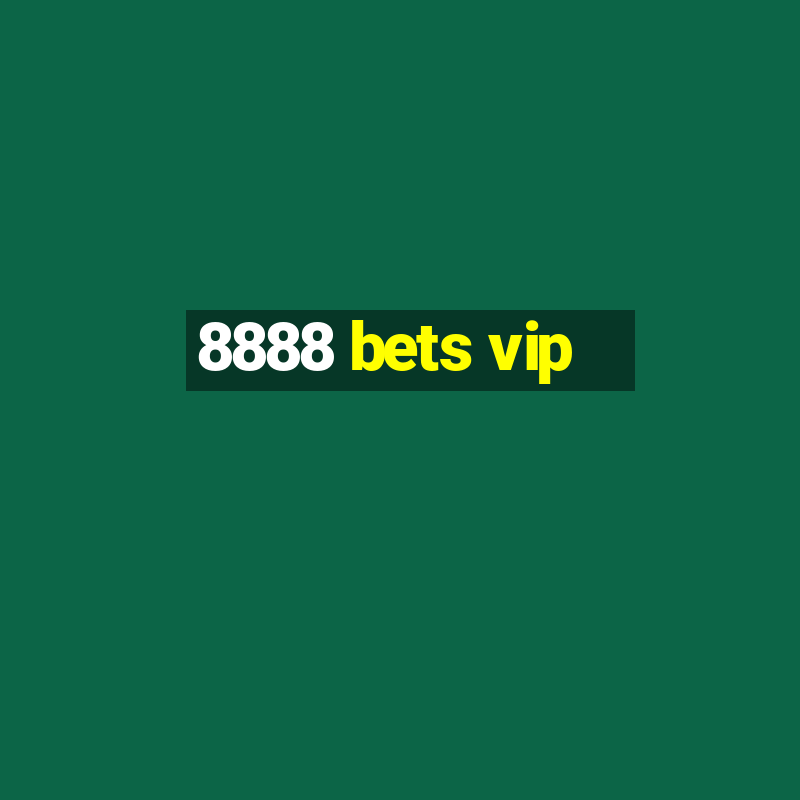 8888 bets vip