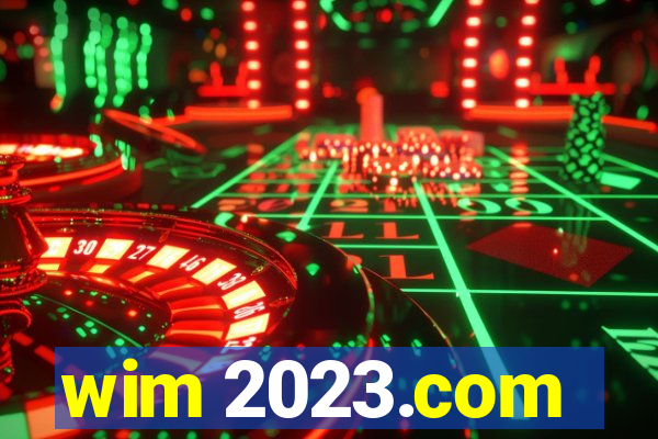 wim 2023.com