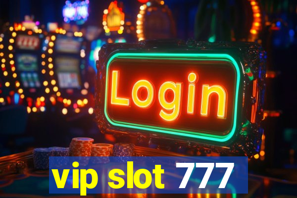 vip slot 777