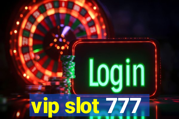 vip slot 777