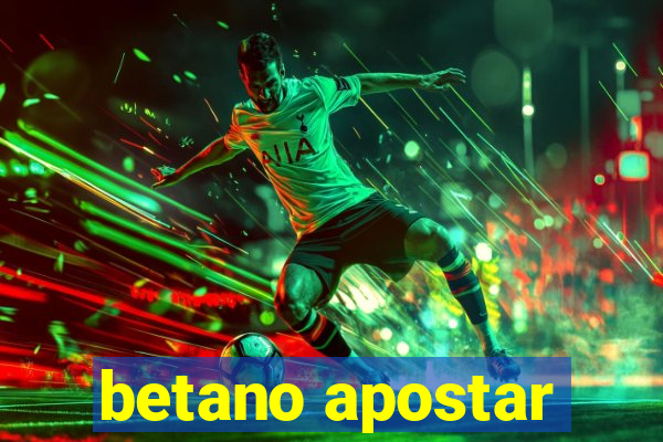 betano apostar