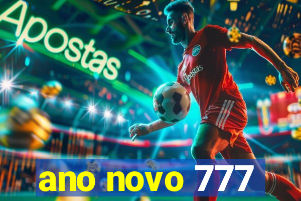 ano novo 777