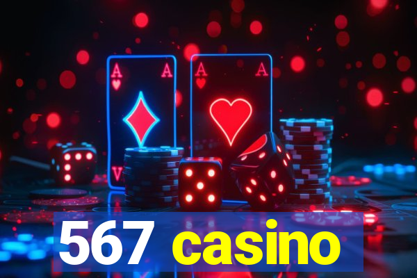 567 casino