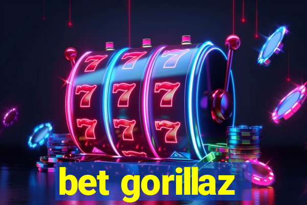 bet gorillaz