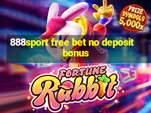 888sport free bet no deposit bonus