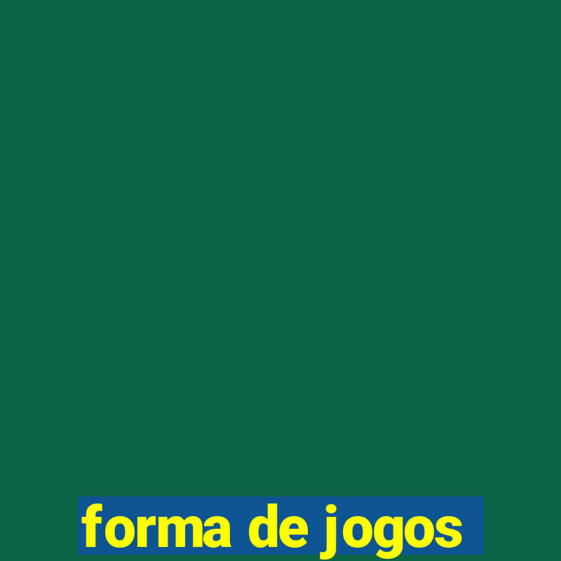 forma de jogos