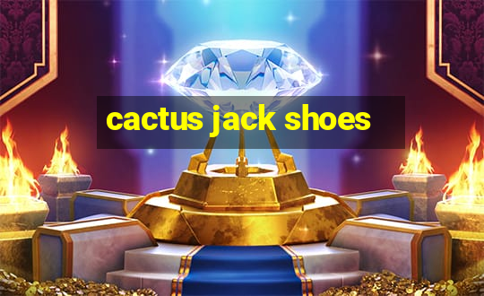 cactus jack shoes