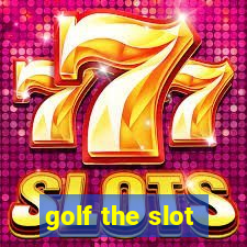 golf the slot