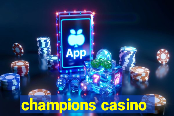 champions casino