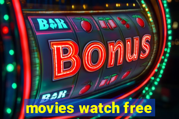 movies watch free