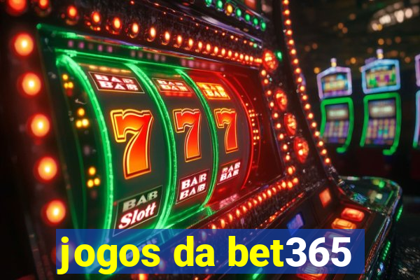 jogos da bet365