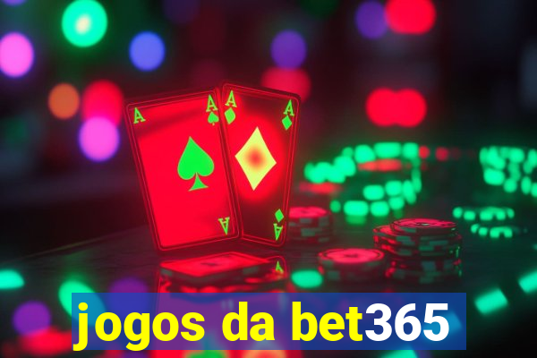 jogos da bet365