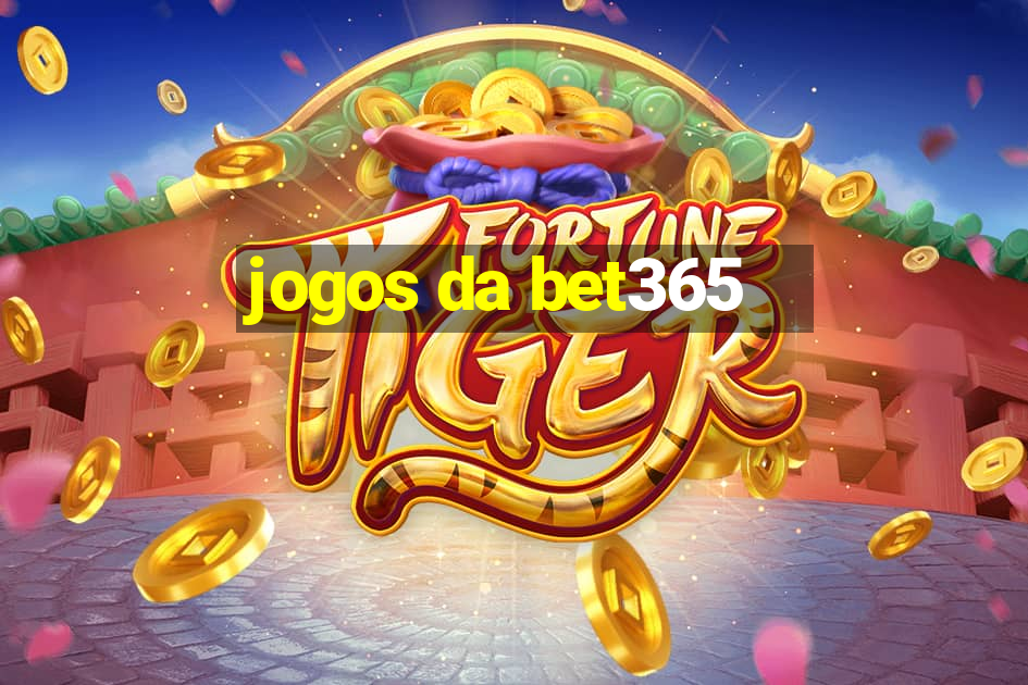 jogos da bet365