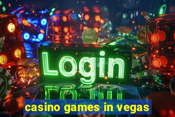 casino games in vegas