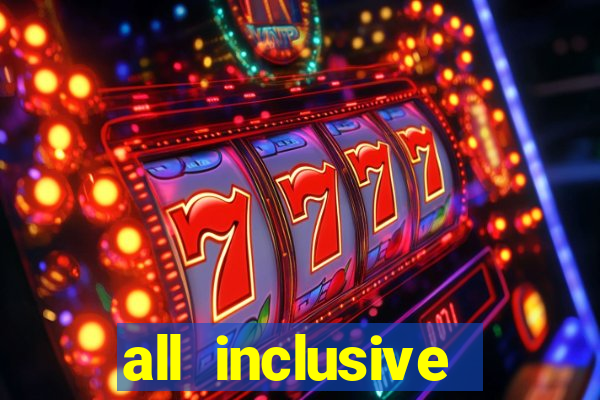 all inclusive casino resort