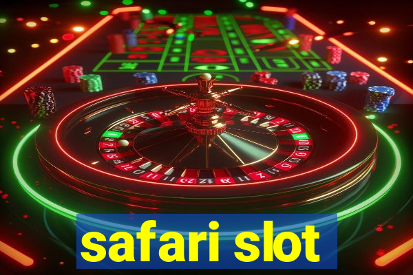 safari slot