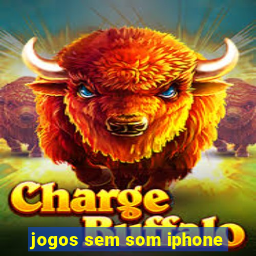 jogos sem som iphone