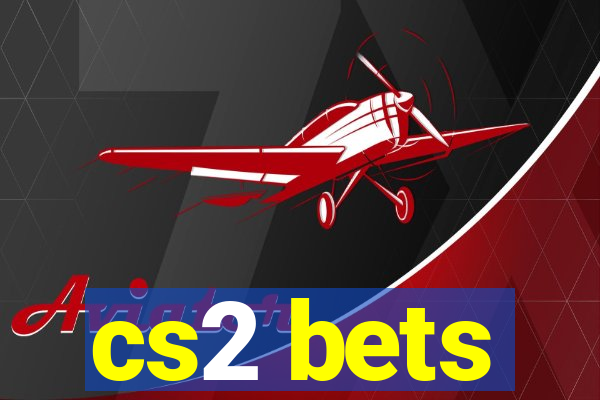 cs2 bets