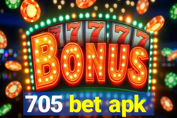 705 bet apk