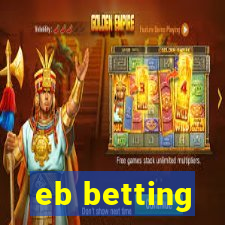 eb betting