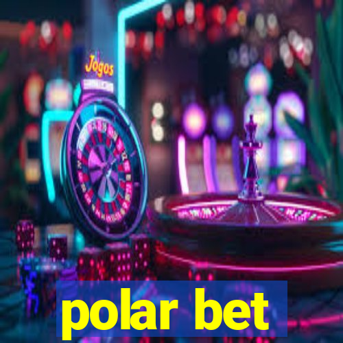 polar bet