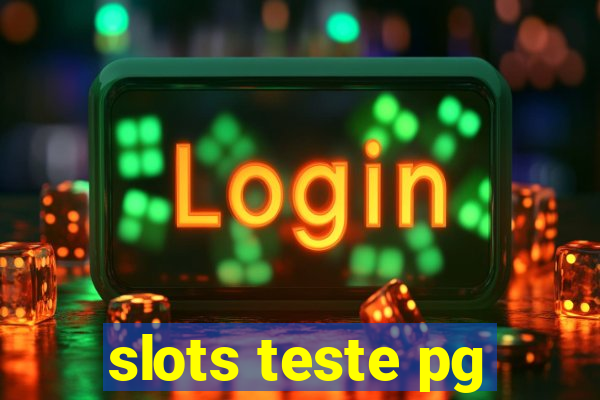 slots teste pg