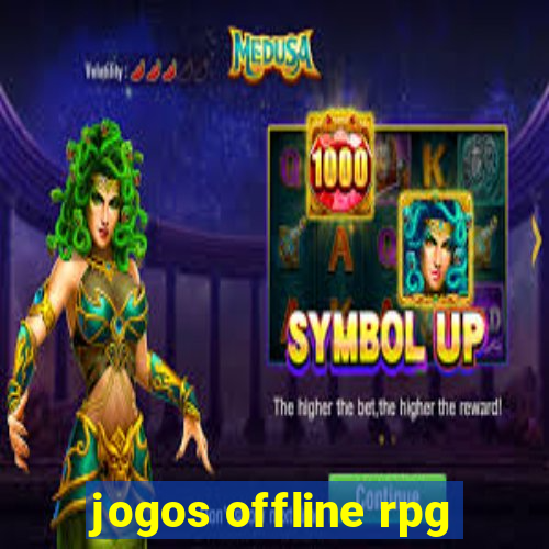 jogos offline rpg