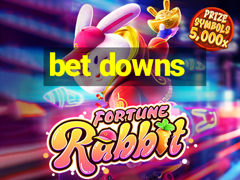 bet downs