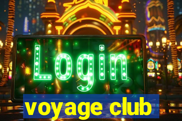 voyage club